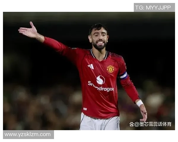 布鲁诺费尔南德斯：从新星到球队核心的辉煌旅程与未来展望